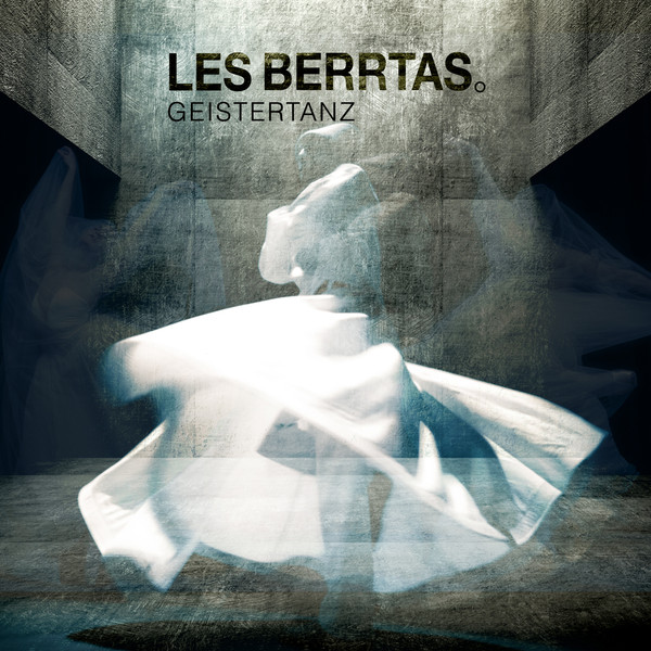 Les Berrtas - Geistertanz thumbnail